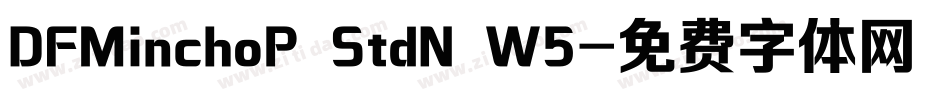 DFMinchoP StdN W5字体转换